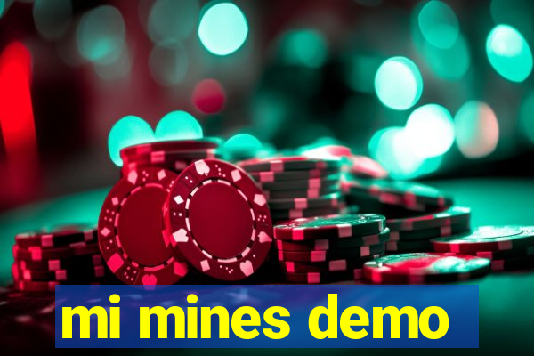 mi mines demo